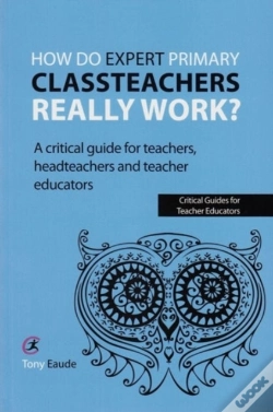 Capa do artigo How Do Expert Primary Classteachers Really Work?
