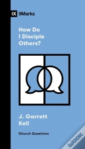 How Do I Disciple Others?
