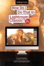 How Do I Do That In Lightroom Classic? - Preview