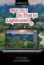 How Do I Do That In Lightroom? - Preview