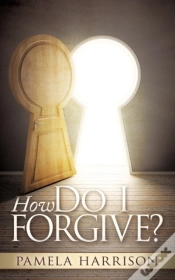Capa do artigo How Do I Forgive?