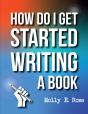 How Do I Get Started Writing A Book - Preview