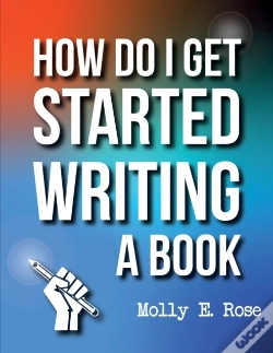 Capa do artigo How Do I Get Started Writing A Book
