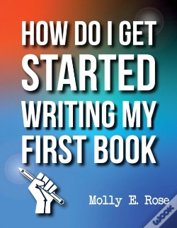 Capa do artigo How Do I Get Started Writing My First Book