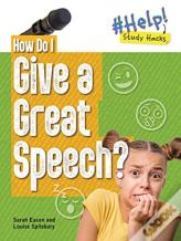 How Do I Give A Great Speech?
