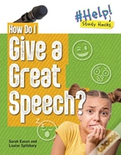 Capa do artigo How Do I Give A Great Speech?