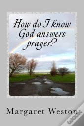 How Do I Know God Answers Prayer?