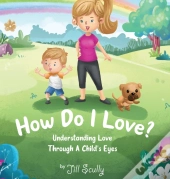 How Do I Love?