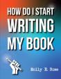 How Do I Start Writing My Book - Preview