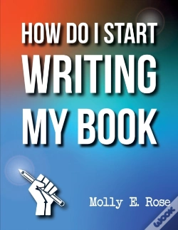 Capa do artigo How Do I Start Writing My Book