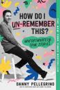 How Do I Un-Remember This? - Preview