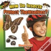 Capa do artigo How Do Insects Protect Themselves?
