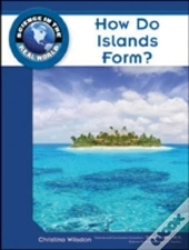 How Do Islands Form?