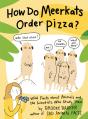How Do Meerkats Order Pizza? - Preview