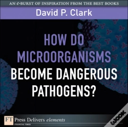 Capa do artigo How Do Microorganisms Become Dangerous Pathogens
