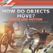 How Do Objects Move?