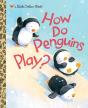 How Do Penguins Play? - Preview