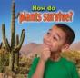 How Do Plants Survive? - Preview