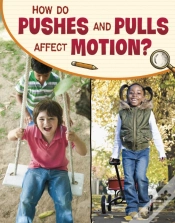 Capa do artigo How Do Pushes And Pulls Affect Motion?