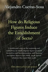 How Do Religious Figures Induce The Establishment Of Sects?