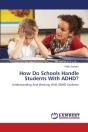 How Do Schools Handle Students With Adhd - Preview