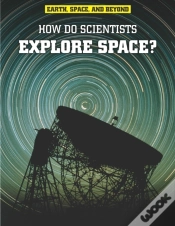 Capa do artigo How Do Scientists Explore Space?