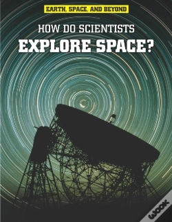 Capa do artigo How Do Scientists Explore Space?