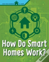 How Do Smart Homes Work?