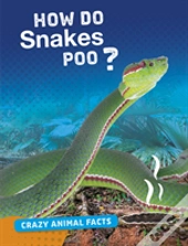 How Do Snakes Poo?