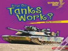 How Do Tanks Work?
