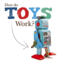 How Do Toys Work? - Preview