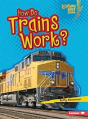 How Do Trains Work? - Preview