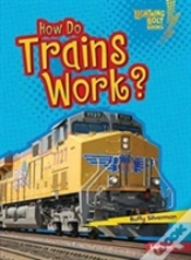 Capa do artigo How Do Trains Work?