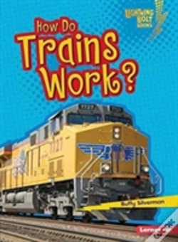 Capa do artigo How Do Trains Work?