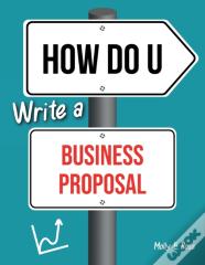 How Do U Write A Business Proposal
