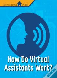 How Do Virtual Assistants Work?