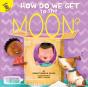 How Do We Get To The Moon? - Preview