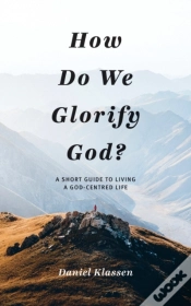 Capa do artigo How Do We Glorify God?