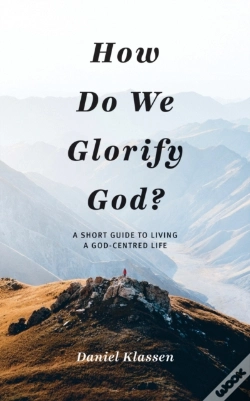 Capa do artigo How Do We Glorify God?