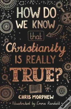 Capa do artigo How Do We Know That Christianity Is Really True?