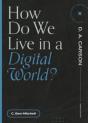 How Do We Live In A Digital World? - Preview