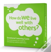 How Do We Live Well With Others?