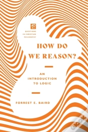 Capa do artigo How Do We Reason? Â€“ An Introduction To Logic