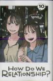 How Do We Relationship?, Vol. 10