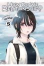 How Do We Relationship?, Vol. 5 - Preview