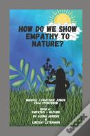 How Do We Show Empathy To Nature?