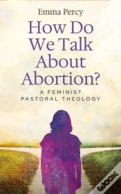 Capa do artigo How Do We Talk About Abortion?
