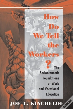 Capa do artigo How Do We Tell The Workers?