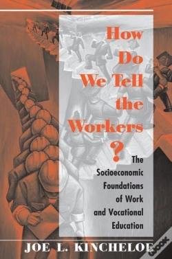 Capa do artigo How Do We Tell The Workers?