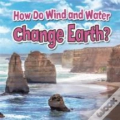 Capa do artigo How Do Wind And Water Change Earth